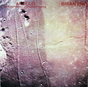 Brian Eno With Daniel Lanois & Roger Eno ‎– Apollo (Atmospheres & Soundtracks)